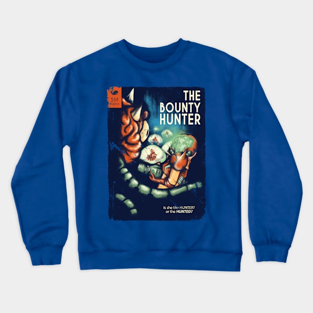 The Bounty Hunter Crewneck Sweatshirt by CreativeOutpouring